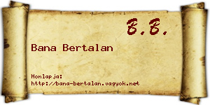 Bana Bertalan névjegykártya